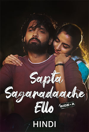 Sapta Sagaradaache Ello – Side A