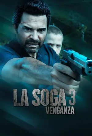 La Soga 3: Vengeance