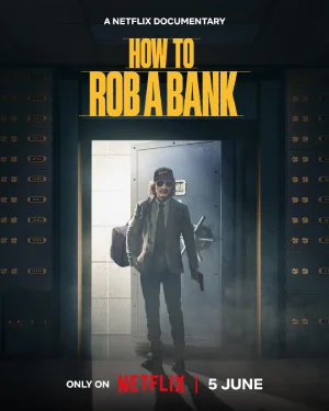 How to Rob a Bank