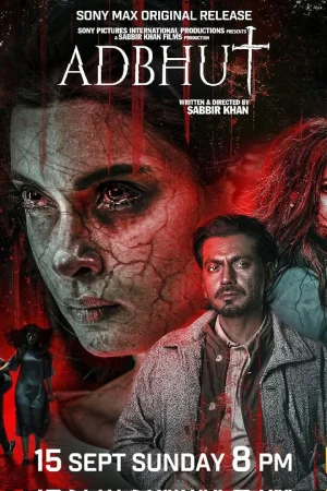 Adbhut (2024):Hindi Full Movie 480p [350MB] | 720p